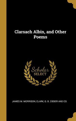 Cover image for Clarsach Albin, and Other Poems