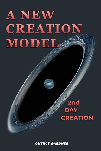 Cover image for A New Creation Model