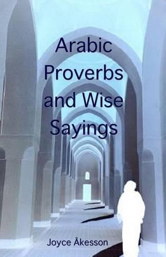 Cover image for Arabic Proverbs and Wise Sayings