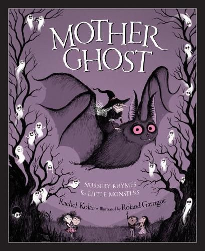 Cover image for Mother Ghost: Nursery Rhymes for Little Monsters