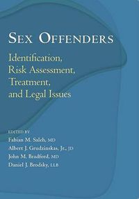 Cover image for Sex Offenders: Identification, Risk Assessment, Treatment, and Legal Issues