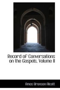 Cover image for Record of Conversations on the Gospels, Volume II