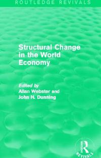 Cover image for Structural Change in the World Economy (Routledge Revivals)