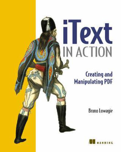 Cover image for iText in Action: Creating and Manipulating PDF