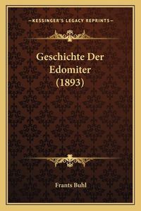 Cover image for Geschichte Der Edomiter (1893)