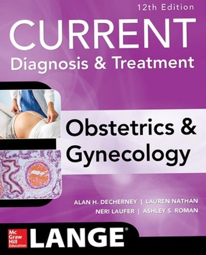 Cover image for Current Diagnosis & Treatment Obstetrics & Gynecology