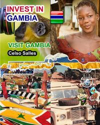 Cover image for INVEST IN GAMBIA - Visit Gambia - Celso Salles