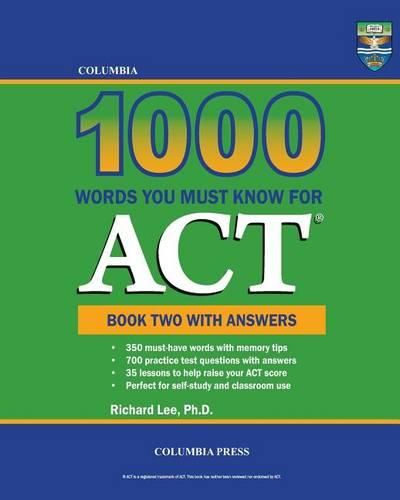 Cover image for Columbia 1000 Words You Must Know for ACT: Book Two with Answers