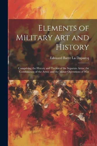 Cover image for Elements of Military Art and History