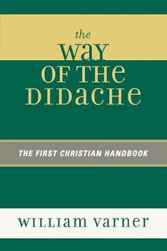 Cover image for The Way of the Didache: The First Christian Handbook