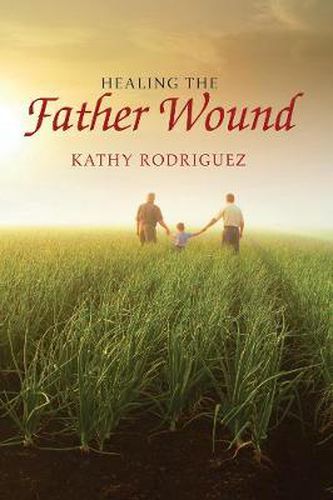 Cover image for Healing the Father Wound
