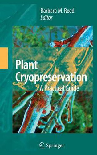 Cover image for Plant Cryopreservation: A Practical Guide