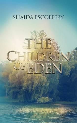 Cover image for The Children of Eden: Sequel to Idle, Wild, Love