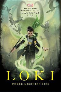 Cover image for Loki: Where Mischief Lies