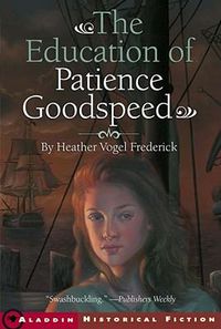 Cover image for The Education of Patience Goodspeed