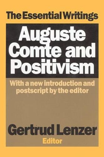 Cover image for Auguste Comte and Positivism: The Essential Writings