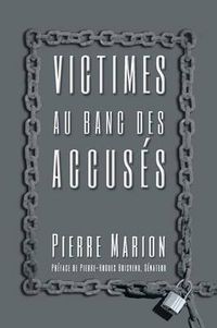 Cover image for Victimes Au Banc Des Accuses