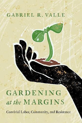 Cover image for Gardening at the Margins