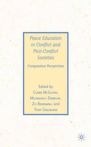 Cover image for Peace Education in Conflict and Post-Conflict Societies: Comparative Perspectives