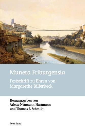 Cover image for Munera Friburgensia; Festschrift zu Ehren von Margarethe Billerbeck