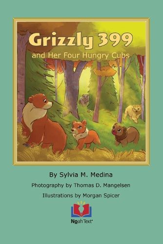 Cover image for Grizzly 399 and Her Four Hungry Cubs