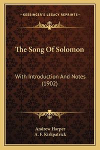 Cover image for The Song of Solomon: With Introduction and Notes (1902)
