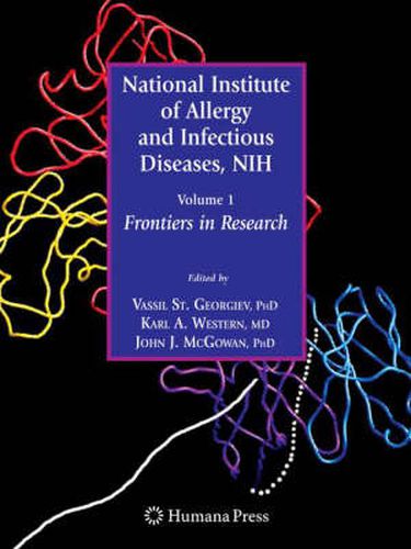 National Institute of Allergy and Infectious Diseases, NIH: Volume 1: Frontiers in Research