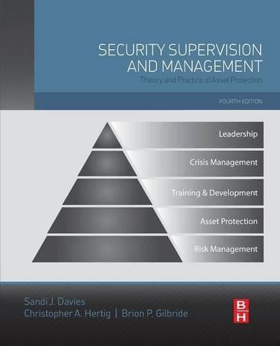 Security Supervision and Management: Theory and Practice of Asset Protection