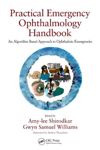 Cover image for Practical Emergency Ophthalmology Handbook: An Algorithm Based Approach to Ophthalmic Emergencies