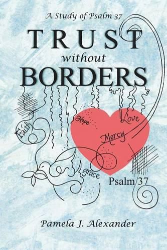 Cover image for Trust Without Borders: A Study of Psalm 37