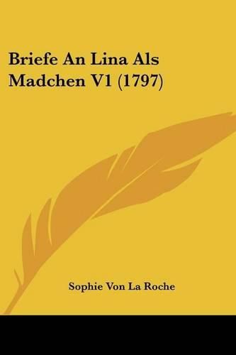 Cover image for Briefe an Lina ALS Madchen V1 (1797)