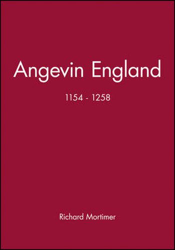 Cover image for Angevin England, 1154-1258