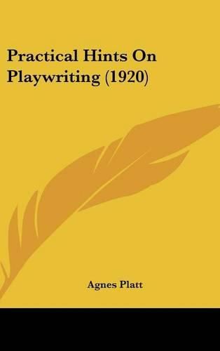 Cover image for Practical Hints on Playwriting (1920)