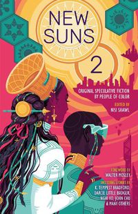 Cover image for New Suns 2: Original Speculative Fiction by People of Color