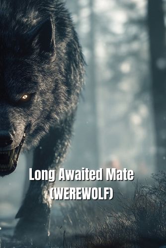 Cover image for Long Awaited Mate (WEREWOLF)