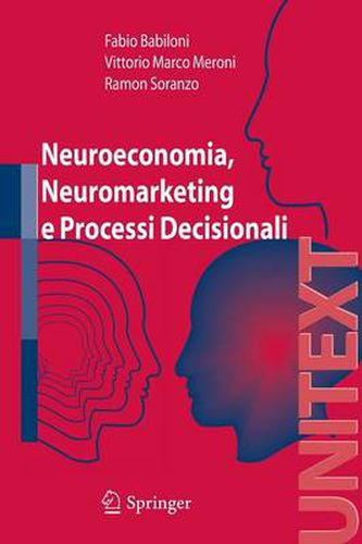 Cover image for Neuroeconomia, neuromarketing e processi decisionali nell uomo