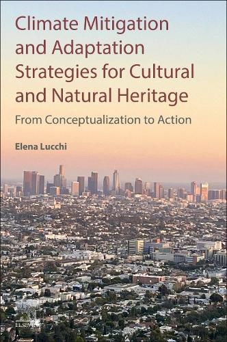 Cover image for Climate Mitigation and Adaptation Strategies for Cultural and Natural Heritage