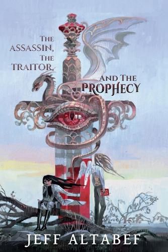 Cover image for The Assassin, the Traitor, and the Prophecy