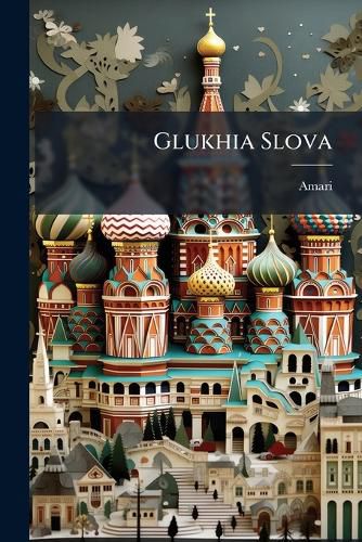 Cover image for Glukhia Slova: Stikhi 1912-1913 G.