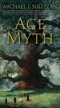 Cover image for Age of Myth: Book One of The Legends of the First Empire