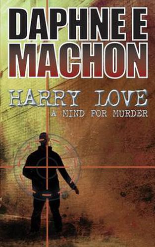 Cover image for Harry Love: A Mind for Murder