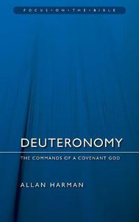 Cover image for Deuteronomy: Commands of a Covenant God