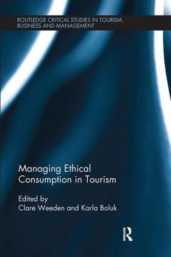 Cover image for Managing Ethical Consumption in Tourism