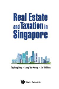 Cover image for Real Estate And Taxation In Singapore