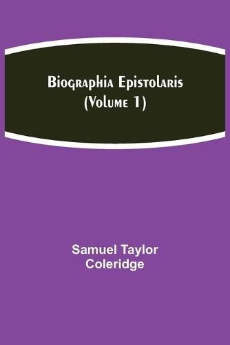 Cover image for Biographia Epistolaris (Volume 1)