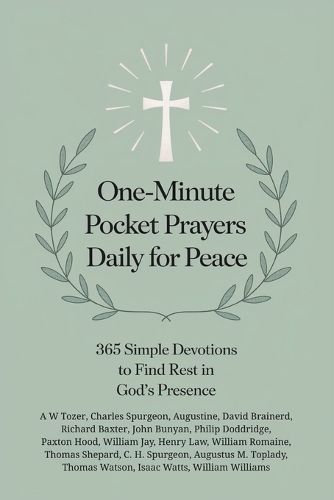 Cover image for One-Minute Pocket Prayers Daily for Peace: 365 Simple Devotions to Find Rest in God's Presence