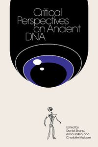 Cover image for Critical Perspectives on Ancient DNA