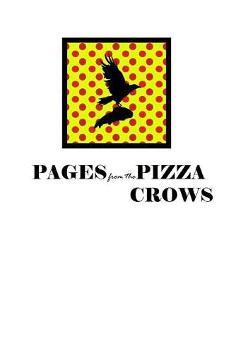 Cover image for Pages from the Pizza Crows