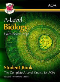 Cover image for A-Level Biology for AQA: Year 1 & 2 Student Book with Online Edition