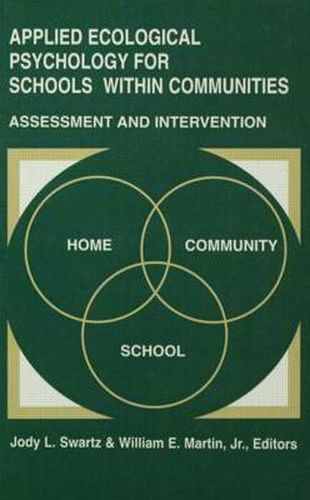 Cover image for Applied Ecological Psychology for Schools Within Communities: Assessment and Intervention